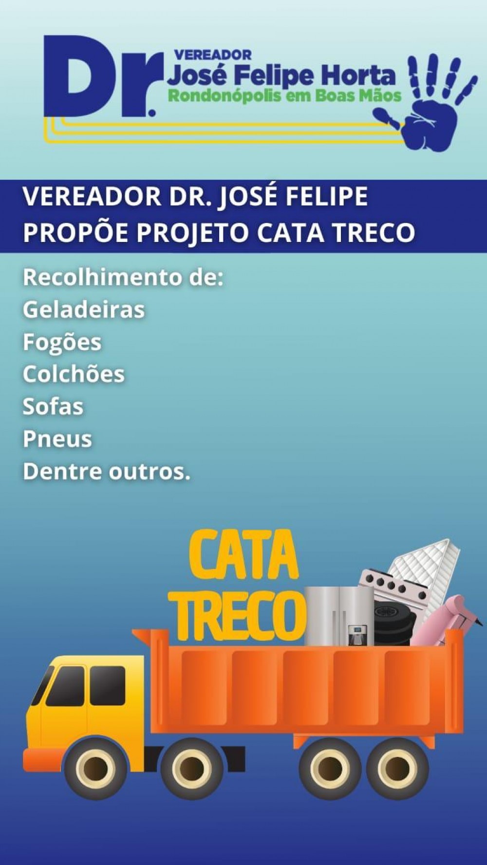 Vereador Dr. Jose Felipe indica o Programa Cata-Treco em Rondonópolis 