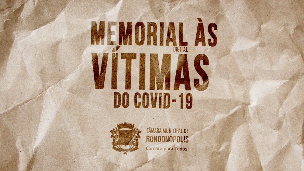 Memorial as vítimas do Covid-19 será lançado na terça-feira dia 21 às 19hrs